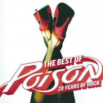 The Best Of Poison: 20 Years Of Rock