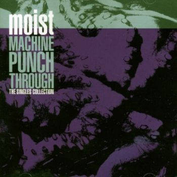 Machine Punch Through - The Singles Collection
