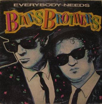 Everybody Needs Blues Brothers