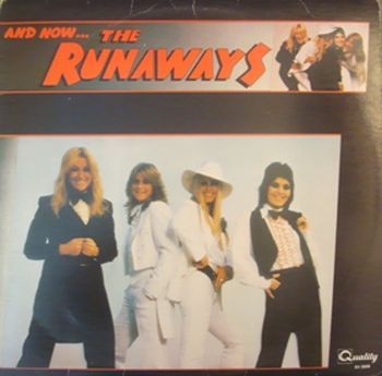 And Now ... The Runaways