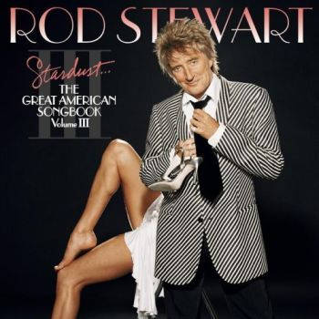 Stardust... The Great American Songbook Volume III