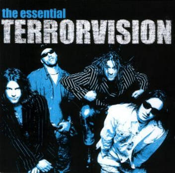 The Essential Terrorvision