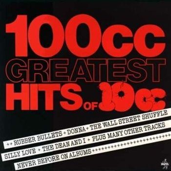 100cc: Greatest Hits Of 10cc