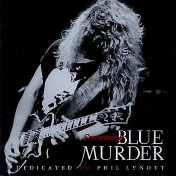 Screaming Blue Murder: Dedicated to Phil Lynott