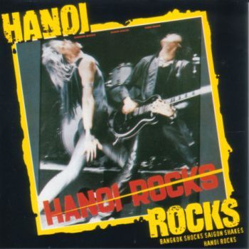 Bangkok Shocks, Saigon Shakes, Hanoi Rocks