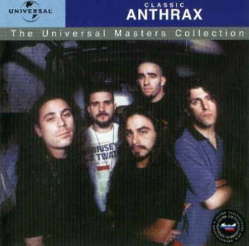Classic Anthrax: The Universal Masters Collection