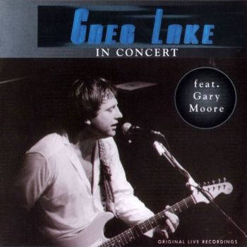 King Biscuit Flower Hour Presents Greg Lake In Concert