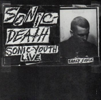 Sonic Death (Sonic-Youth Live)
