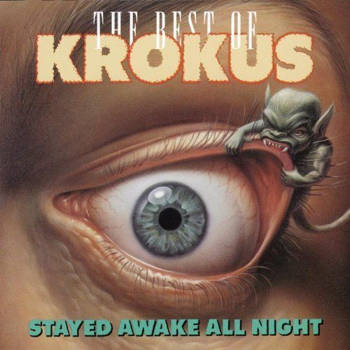 Stayed Awake All Night - The Best Of Krokus