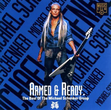 Armed & Ready. The Best Of The Michael Schenker Group
