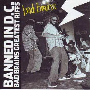 Banned In D.C.: Bad Brains Greatest Riffs