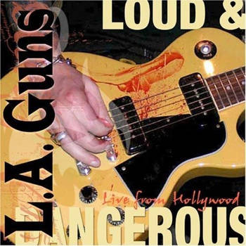  Loud & Dangerous: Live From Hollywood 