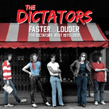 Faster... Louder - The Dictators' Best 1975-2001