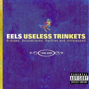 Useless Trinkets B-Sides, Soundtracks, Rarities And Unreleased 1996-2006