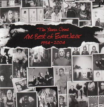 Ten Years Gone: The Best Of Everclear 1994-2004