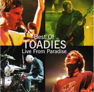 Best Of Toadies Live From Paradise