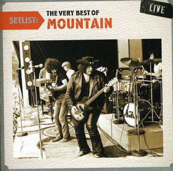 Setlist : The Very Best Of Mountain LIVE