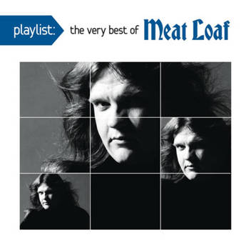 Playlist: The Very Best Of Meatloaf