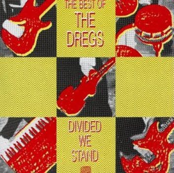 The Best of the Dregs: Divided We Stand