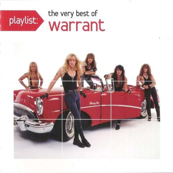 Playlist: The Very Best Of Warrant