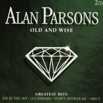Old And Wise (Greatest Hits)