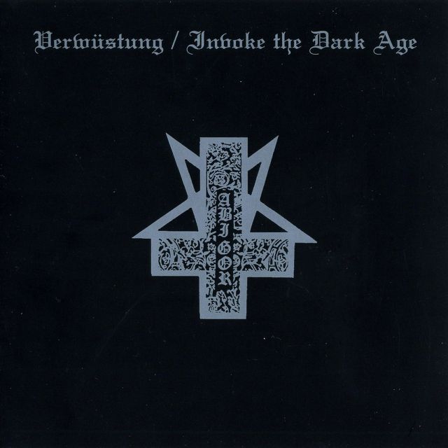 Abigor - Verwustung-Invoke the Dark Age (1994)