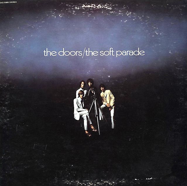 The Soft Parade (1969) - The Doors