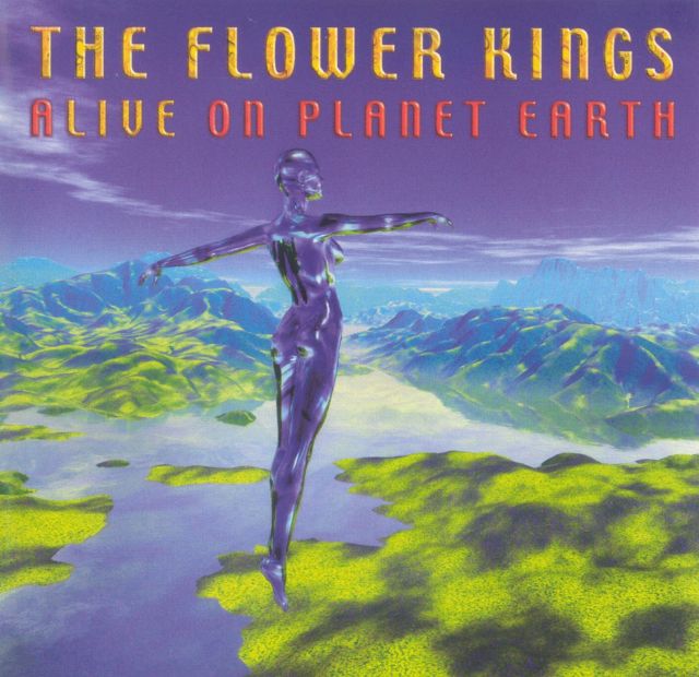 The Flower Kings - Alive on Planet Earth (2000)