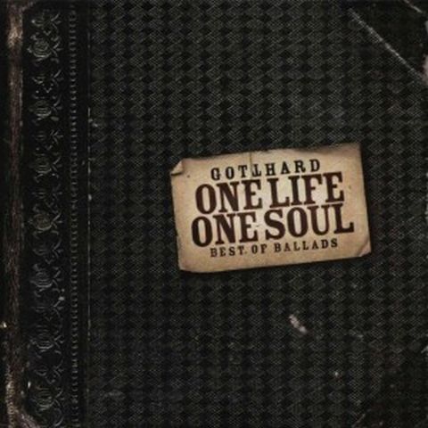 Gotthard - One Life One Soul - Best of Ballads (2002)