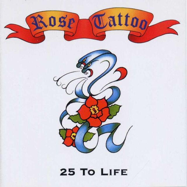 Rose Tattoo - 25 to Life (2000)