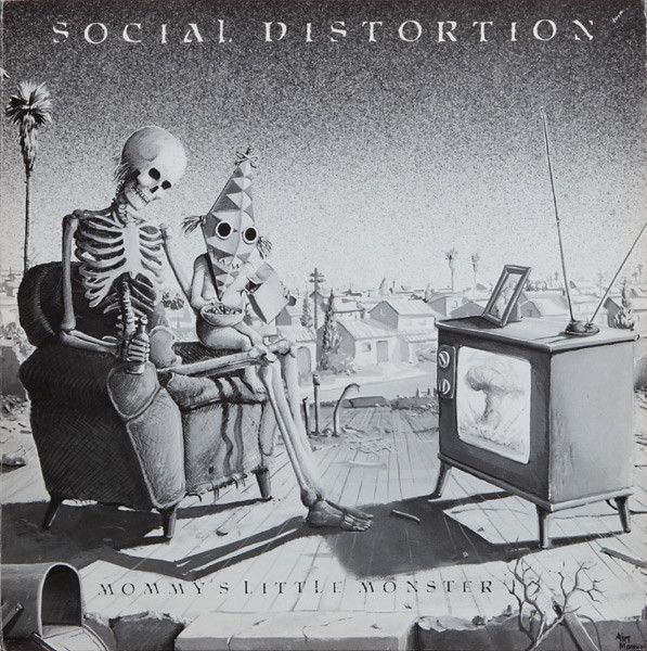 Social Distortion - Mommy's Little Monster (1983)
