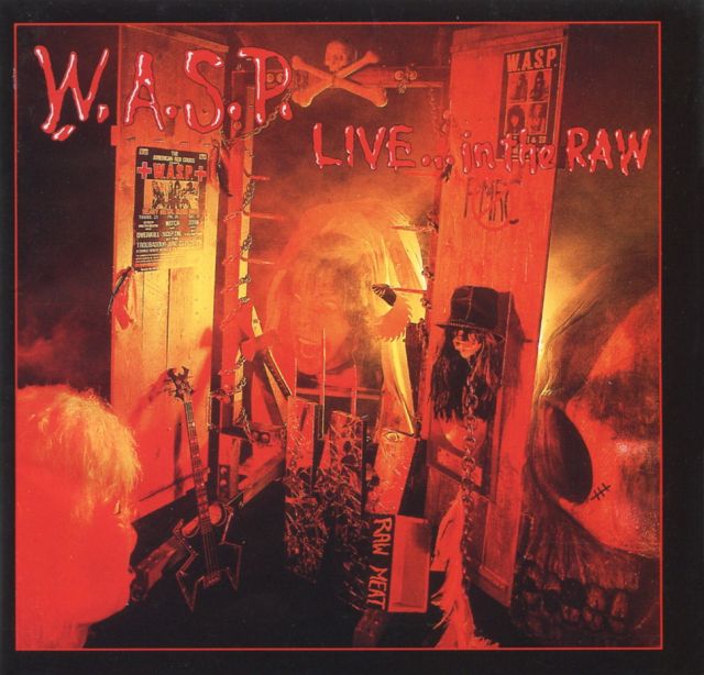 W.A.S.P. - Live...In the Raw (1987)
