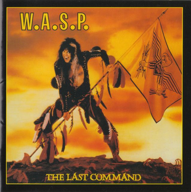 W.A.S.P. - The Last Command (1985)