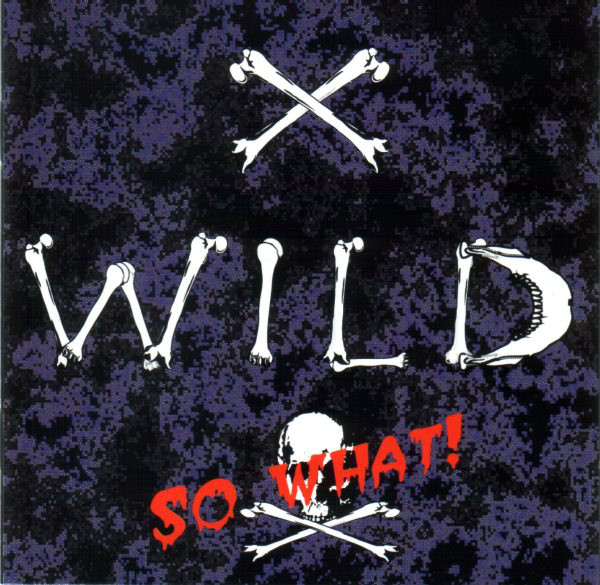 X-Wild - So What! (1994)