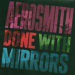 Aerosmith - Done with Mirrors (1985)