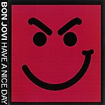 Bon Jovi - Have a Nice Day (2005)