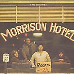 Morrison Hotel (1970) - The Doors