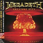 Megadeth - Greatest Hits: Back to the Start (2005)