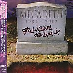 Megadeth - Still Alive... and Well? (2002)