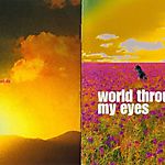World Through My Eyes (2005)