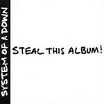 System of a Down - Steal This Album! (2002)