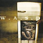 W.A.S.P. - Kill Fuck Die (1997)