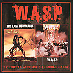 W.A.S.P. - W.A.S.P. & The Last Command (2002)