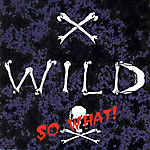 X-Wild - So What! (1994)
